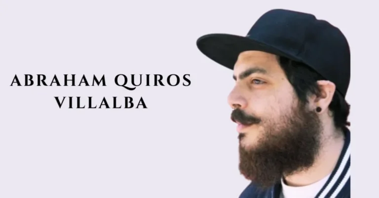 Abraham Quiros Villalba: Uncovering His Impact, Innovations & Inspiring Journey